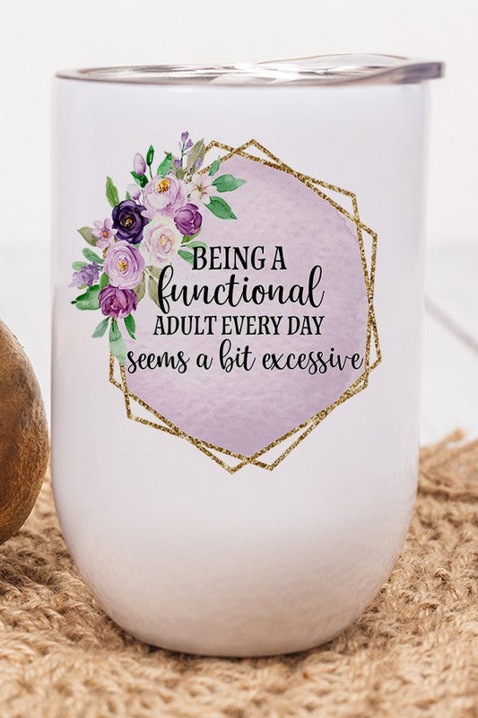 Functional Adult Every day Bit Excessive Wine Tumbler
