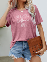 Load image into Gallery viewer, LIFE HAPPENS CAFFEINE HELPS Graphic Tee Ti Amo I love you
