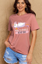 Load image into Gallery viewer, Simply Love Full Size BORN TO SPARKLE BUT NOT TODAY Graphic Cotton Tee Ti Amo I love you
