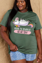 Load image into Gallery viewer, Simply Love Full Size BORN TO SPARKLE BUT NOT TODAY Graphic Cotton Tee Ti Amo I love you
