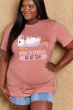 Load image into Gallery viewer, Simply Love Full Size BORN TO SPARKLE BUT NOT TODAY Graphic Cotton Tee Ti Amo I love you
