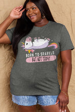 Load image into Gallery viewer, Simply Love Full Size BORN TO SPARKLE BUT NOT TODAY Graphic Cotton Tee Ti Amo I love you
