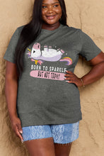 Load image into Gallery viewer, Simply Love Full Size BORN TO SPARKLE BUT NOT TODAY Graphic Cotton Tee Ti Amo I love you
