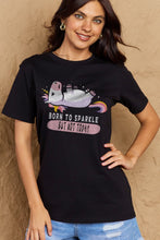 Load image into Gallery viewer, Simply Love Full Size BORN TO SPARKLE BUT NOT TODAY Graphic Cotton Tee Ti Amo I love you
