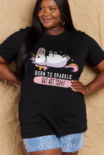 Load image into Gallery viewer, Simply Love Full Size BORN TO SPARKLE BUT NOT TODAY Graphic Cotton Tee Ti Amo I love you
