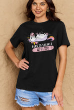 Load image into Gallery viewer, Simply Love Full Size BORN TO SPARKLE BUT NOT TODAY Graphic Cotton Tee Ti Amo I love you
