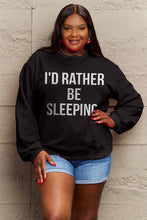 Load image into Gallery viewer, Simply Love Full Size I&#39;D RATHER BE SLEEPING Round Neck Sweatshirt Ti Amo I love you
