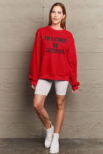 Load image into Gallery viewer, Simply Love Full Size I&#39;D RATHER BE SLEEPING Round Neck Sweatshirt Ti Amo I love you

