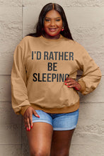 Load image into Gallery viewer, Simply Love Full Size I&#39;D RATHER BE SLEEPING Round Neck Sweatshirt Ti Amo I love you
