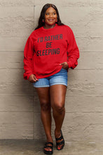 Load image into Gallery viewer, Simply Love Full Size I&#39;D RATHER BE SLEEPING Round Neck Sweatshirt Ti Amo I love you
