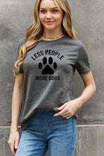 Load image into Gallery viewer, Simply Love Full Size LESS PEOPLE MORE DOGS Graphic Cotton Tee Ti Amo I love you
