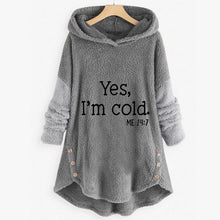 Load image into Gallery viewer, 5 Colors - Autumn And Winter &quot;YES I&#39;M COLD - Me 24:7&quot; - 2 Tone - Plush Button Hooded Jacket
