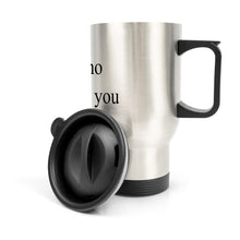 Load image into Gallery viewer, Ti Amo I love you - Exclusive brand - Block Lettering -  TI AMO I LOVE YOU - Travel Mug (Silver) (14 Oz)
